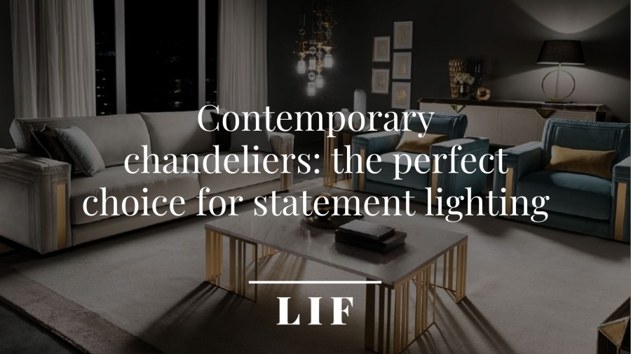 Contemporary-chandeliers-2Contemporary chandeliers: the perfect choice for statement lighting