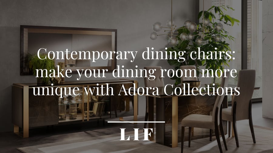 Contemporary dining chairs: make your dining room more unique with Adora Collections