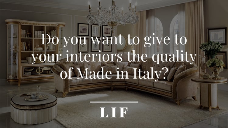 Copy of Lif - Cover blog post (6)Do you want to give to your interiors the quality of Made in Italy?