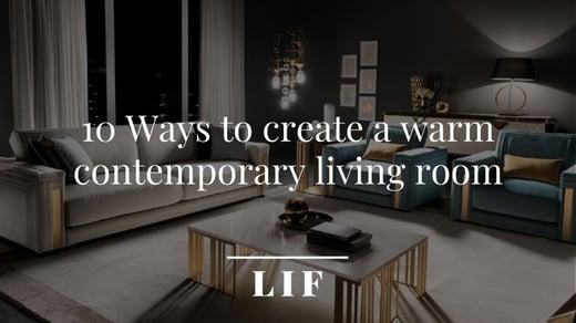 10 Ways to create a warm contemporary living room