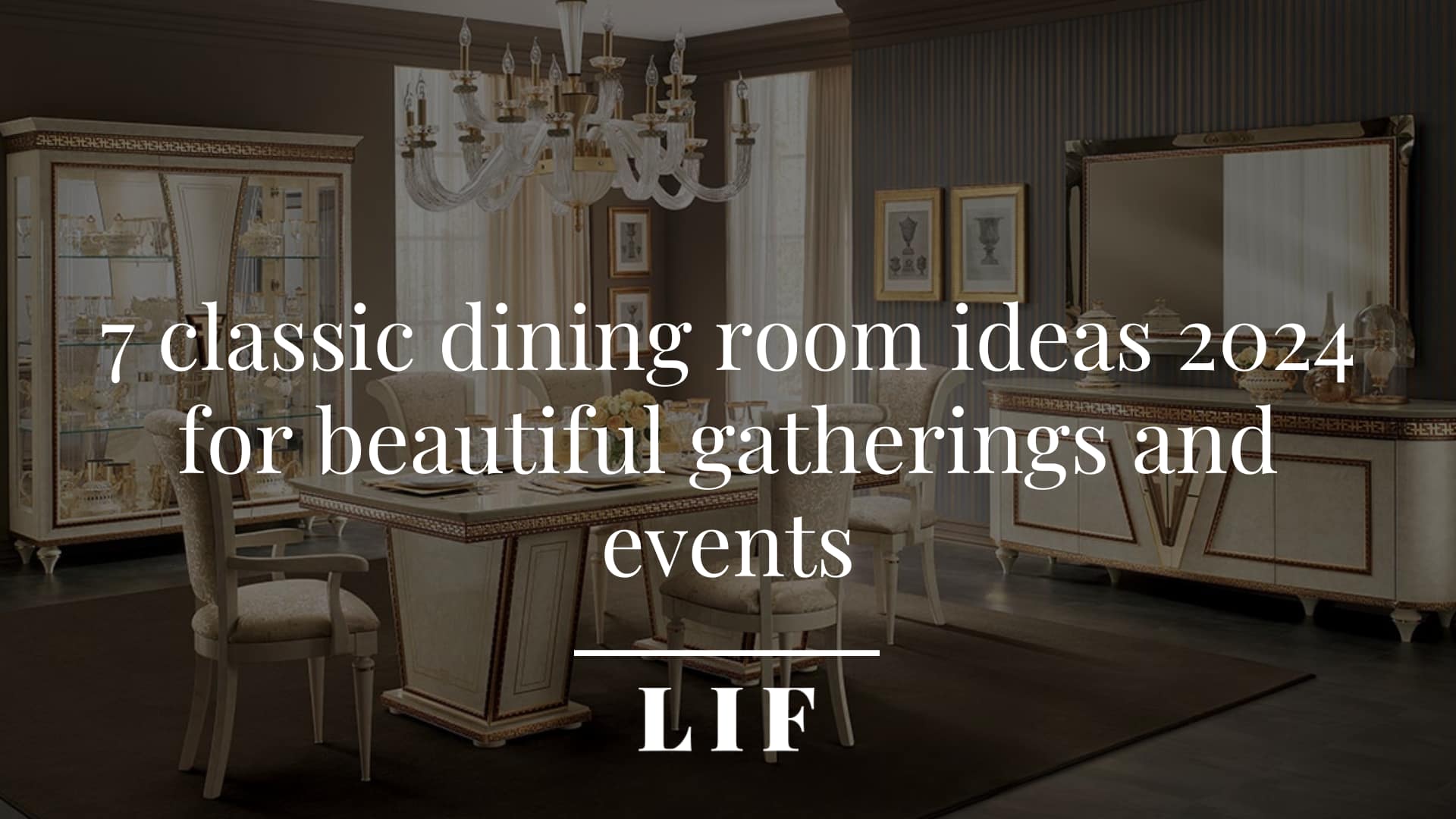 7 Classic Dining Room Ideas 2024 For Beautiful Gatherings And Events   Arredoclassic 7 Classic Dining Room Ideas 2024 