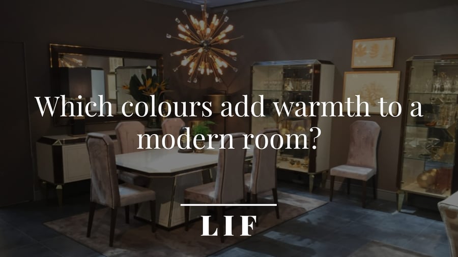 Which colours add warmth to a modern room?