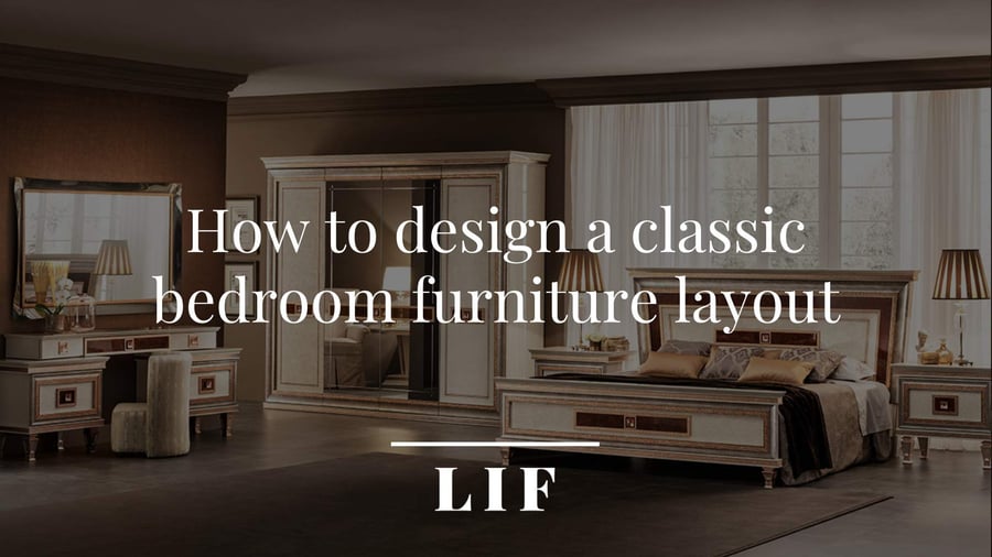 How to design classic bedroom furniture layout: Dolce Vita collection
