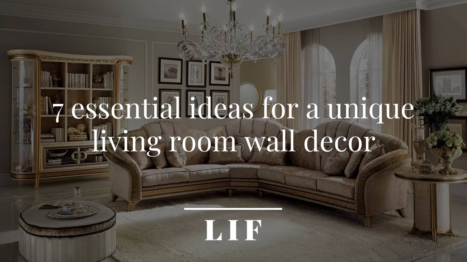 7 essential ideas for a unique living room wall decor