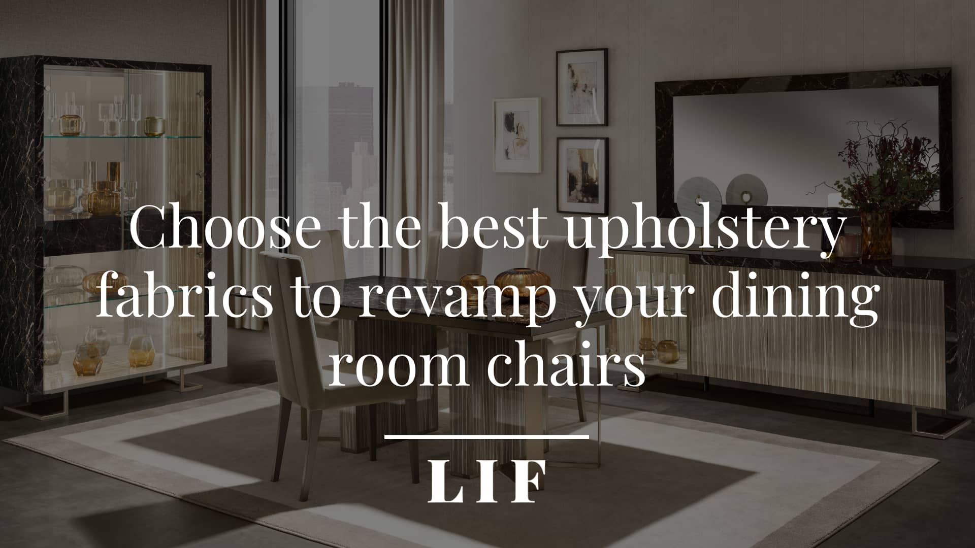 Choose the best upholstery fabrics to revamp your dining room chairs