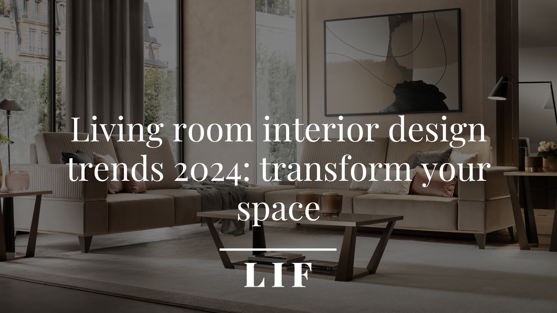 Living room interior design trends 2024 transform your space