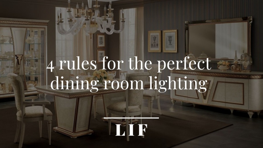 4 rules for the perfect dining room lighting